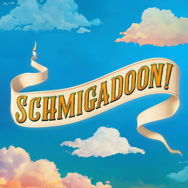 Schmigadoon!