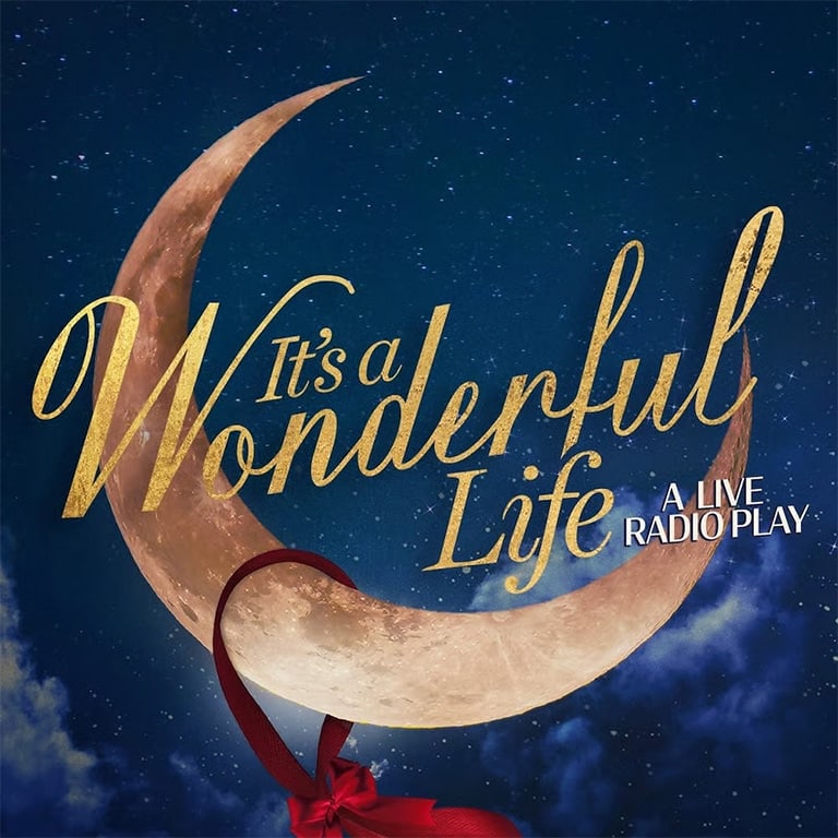 It's a Wonderful Life: A Live Radio Play
